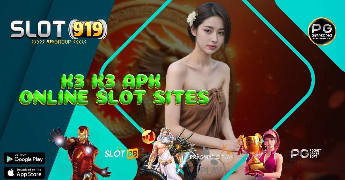 K3K3 APK LINK SITUS SLOT GACOR HARI INI