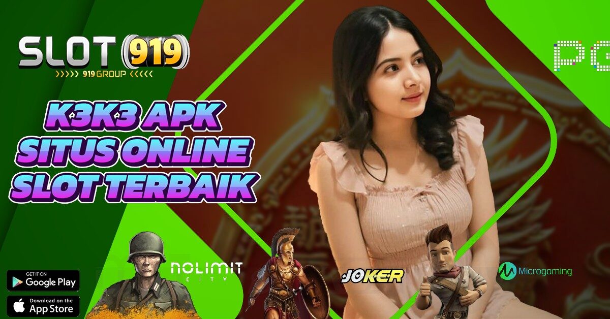 K3K3 SITUS SLOT ONLINE DEPOSIT DANA