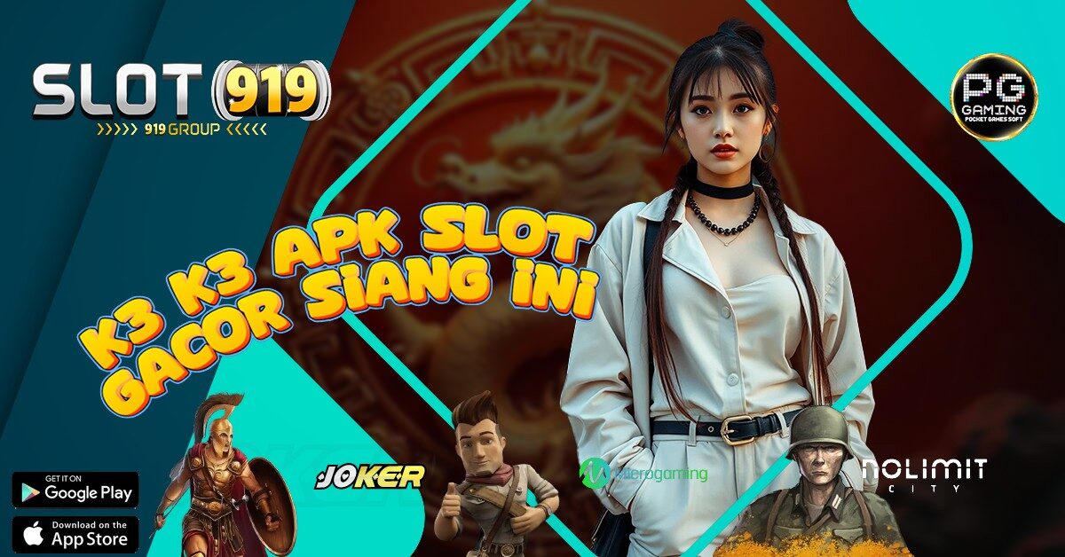 K3K3 SLOT MAXWIN HARI INI