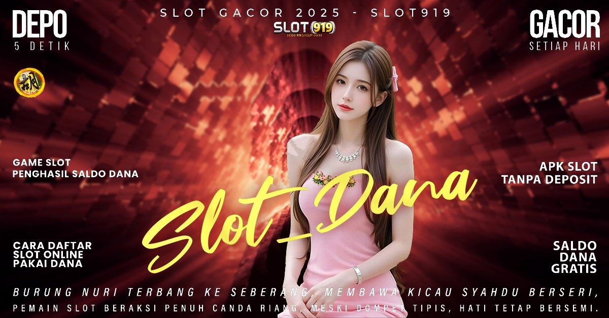 Slot Gacor 2025 Maxwin Game Slot Online Deposit Dana